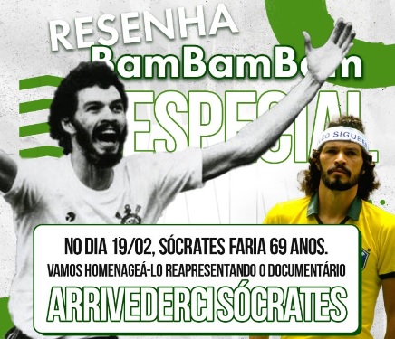 Resenha Bambambam Especial – Arrivederci Sócrates