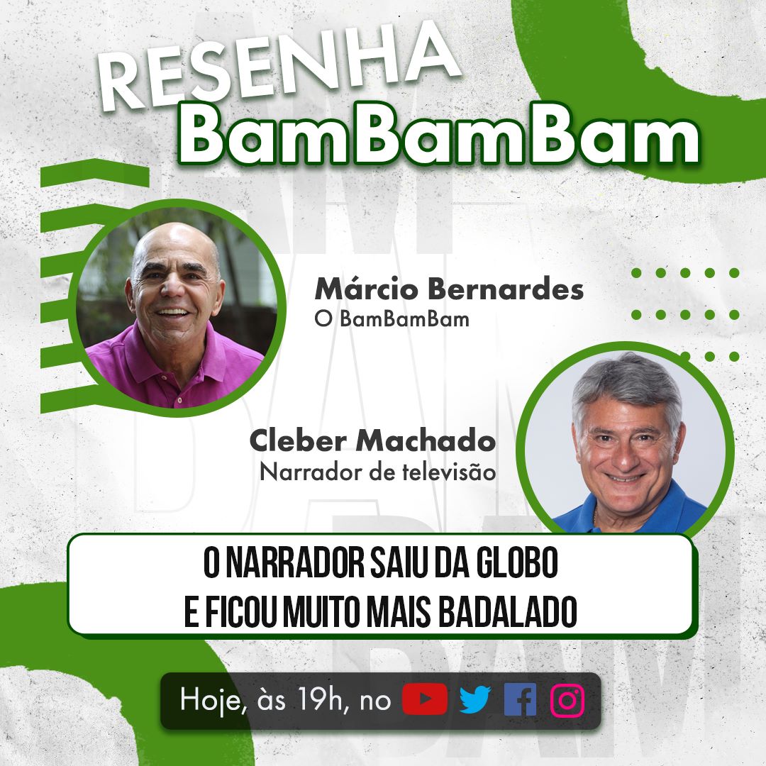 Resenha Bambambam com Cleber Machado