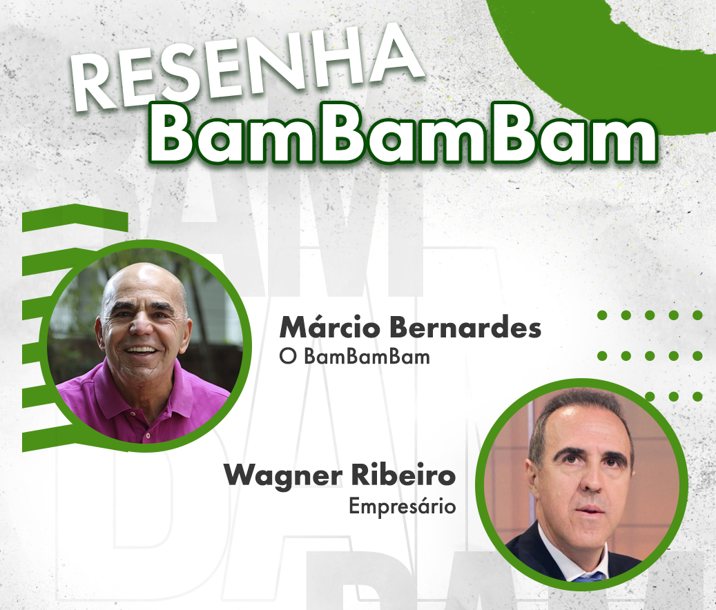 Wagner Ribeiro, empresário esportivo na Resenha Bambambam #193